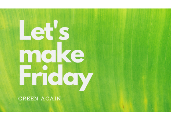 Unser Green Friday und Geschenke für Sie :-)